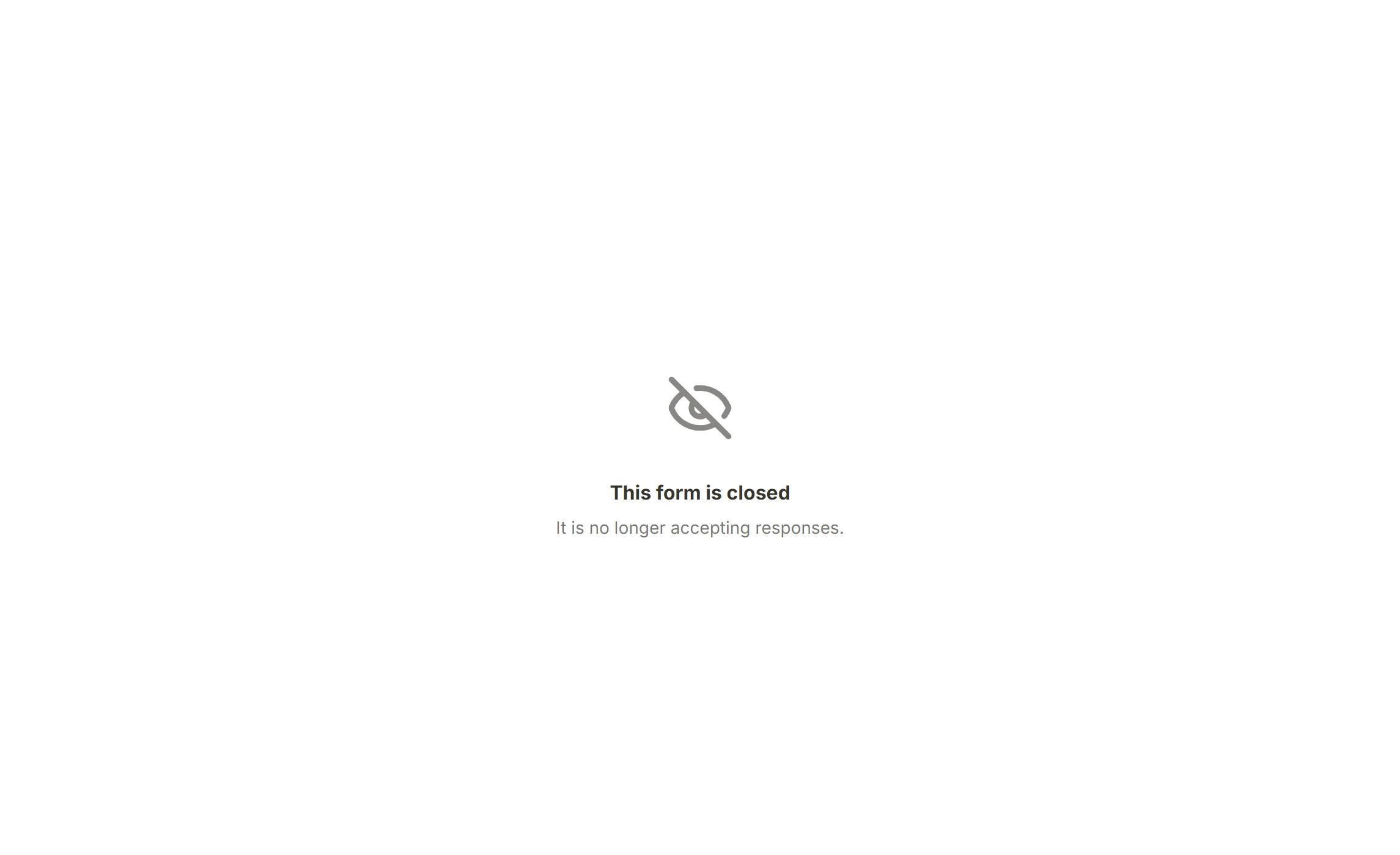 A closed form’s published page: This form is closed, it is no longer accepting responses