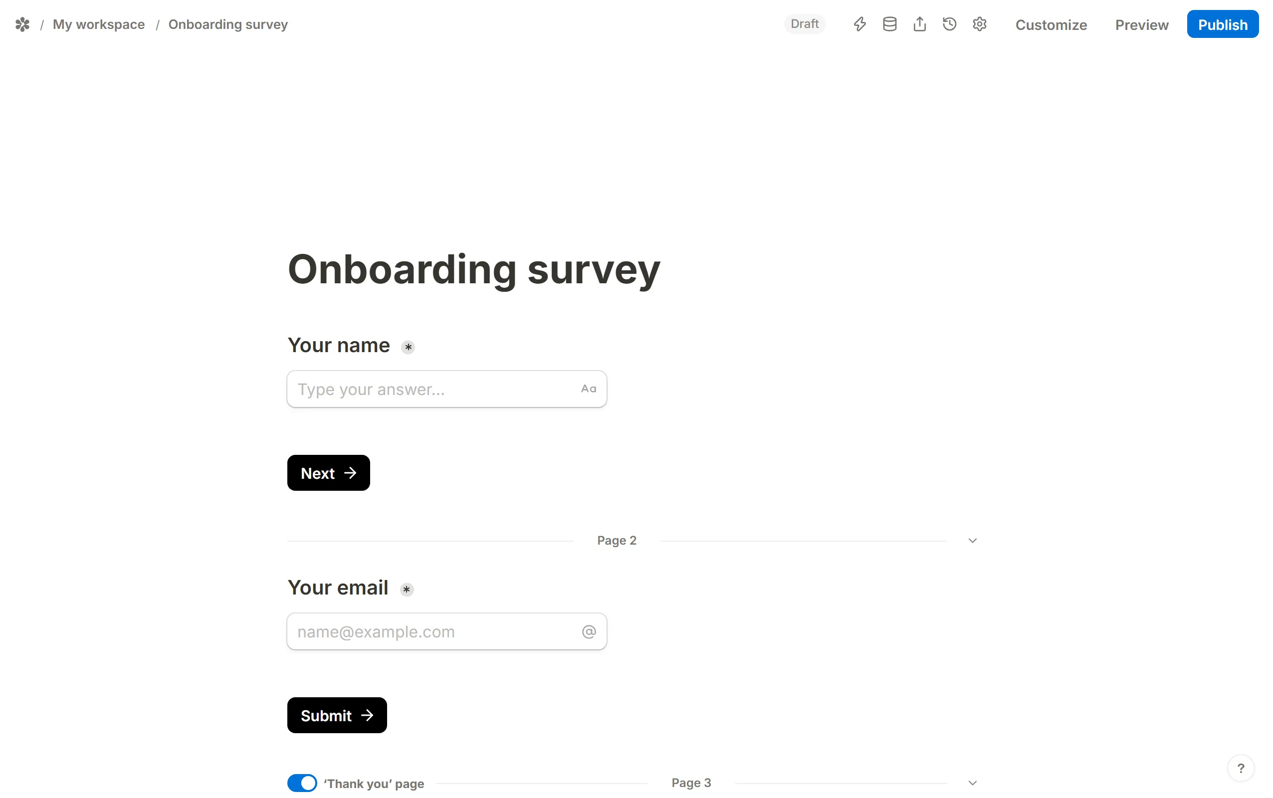 The last page break’s ‘Thank you’ page switch turned on, so the page above it ends in Submit