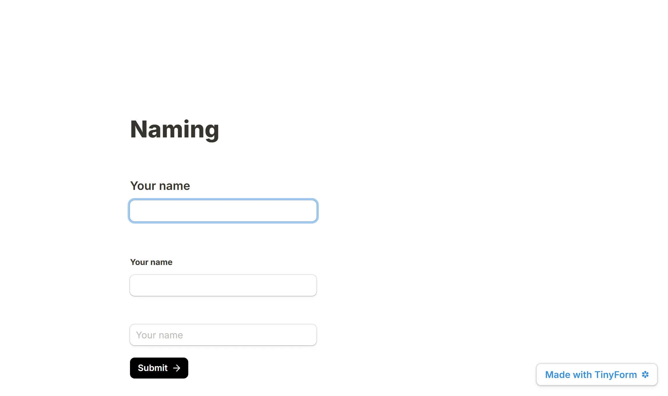 A published form showing the three ways a bare input takes its name: a title above it, a label beside it, and its own placeholder.