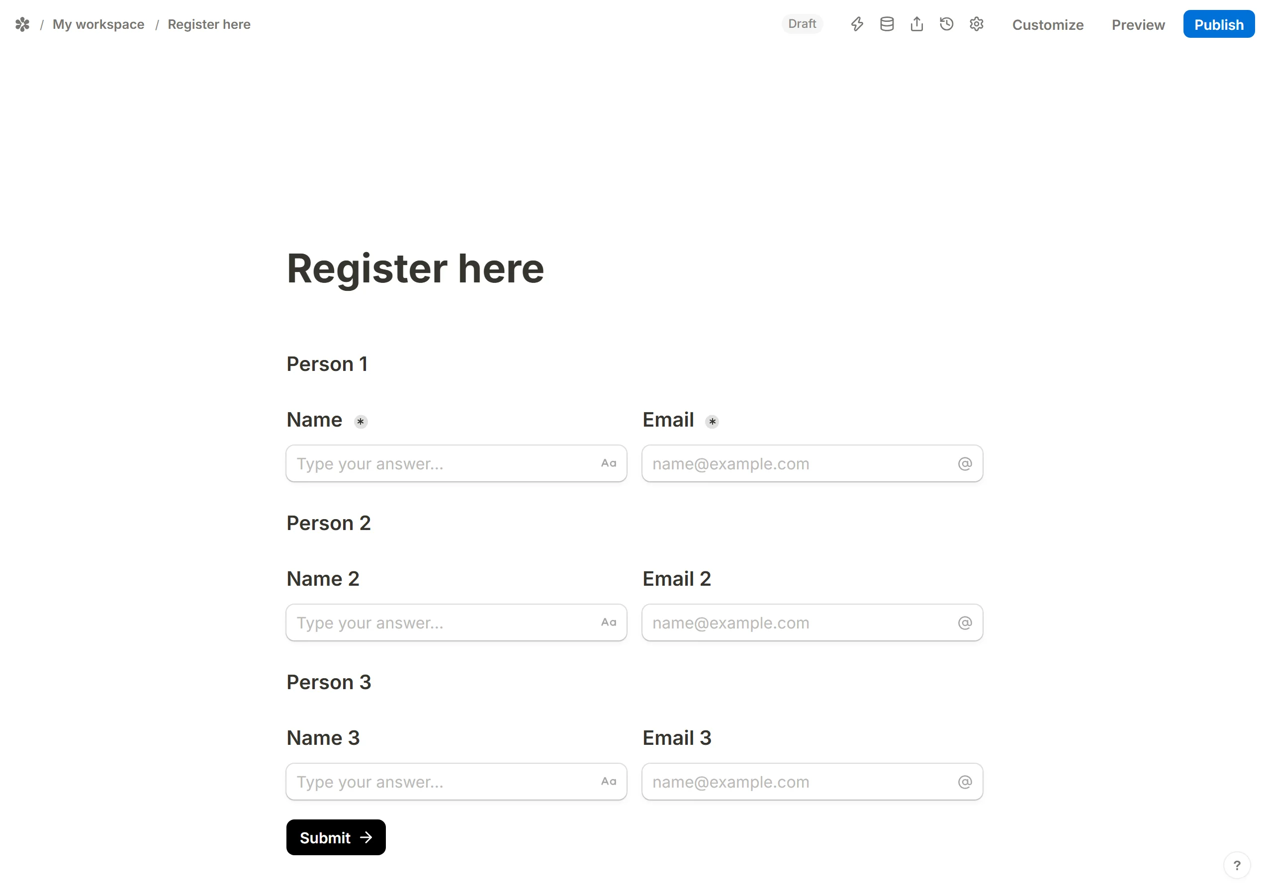 The same form with the set duplicated twice, so Person 1, Person 2 and Person 3 each have their own Name and Email row.