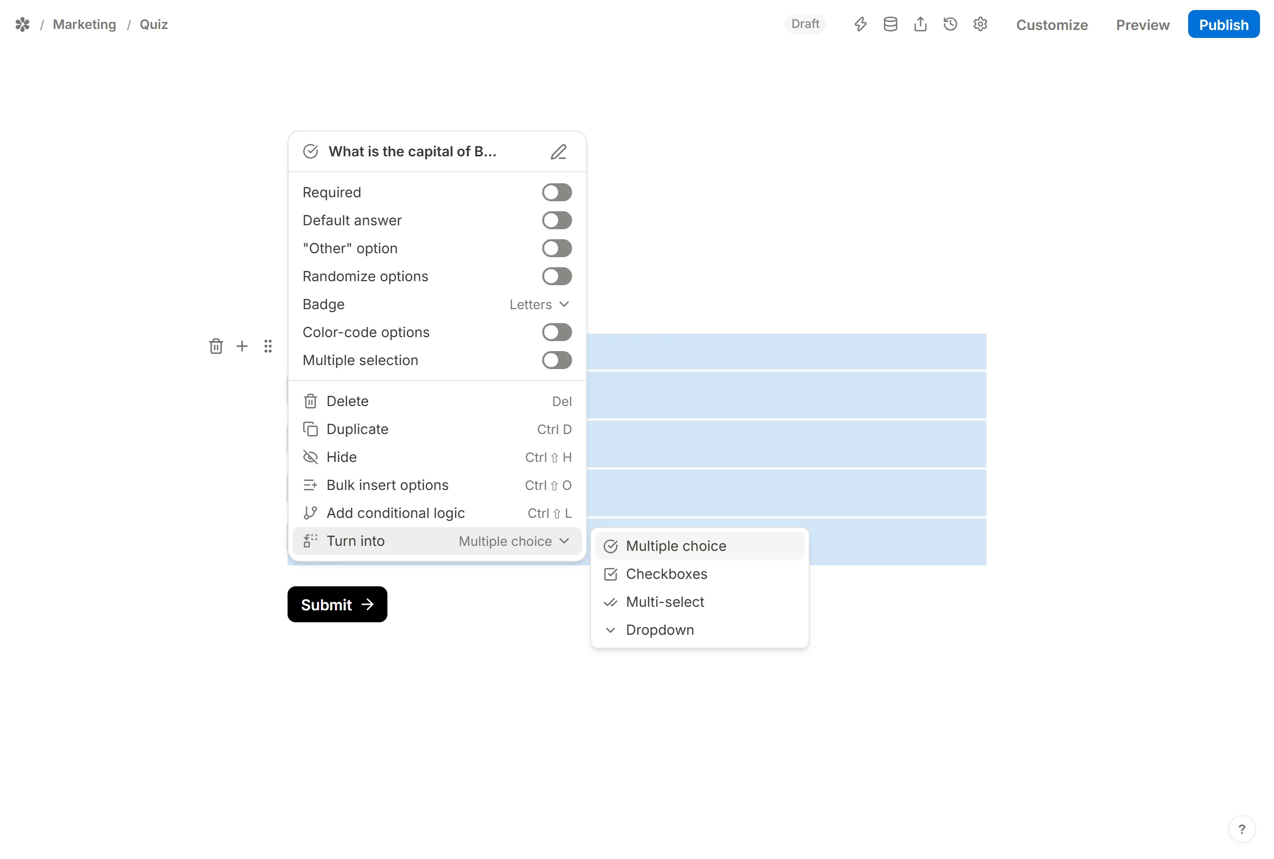 Turn into on the block menu, which carries the options over into Checkboxes